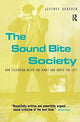 Book cover of: Sound Bite Society. By: Jeffrey Scheuer