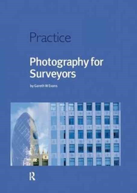 Book cover of: Photography for Surveyors. By: Gareth Evans