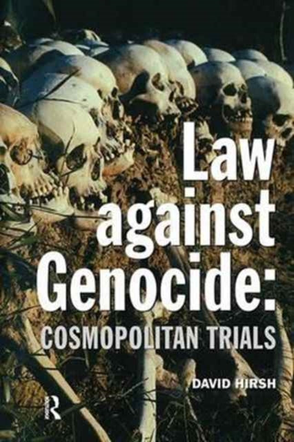 Book cover of: Law Against Genocide. By: David Hirsh