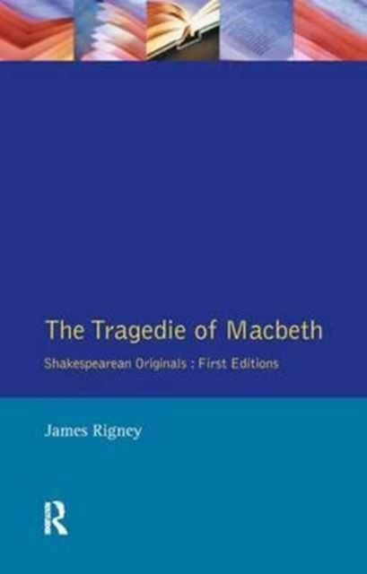 Book cover of: Tragedie of Macbeth. By: james Rigney