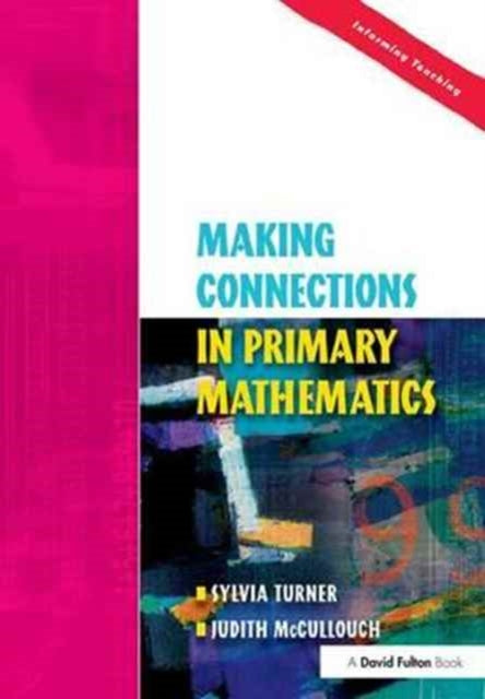 Book cover of: Making Connections in Primary Mathematics. By: Sylvia Turner