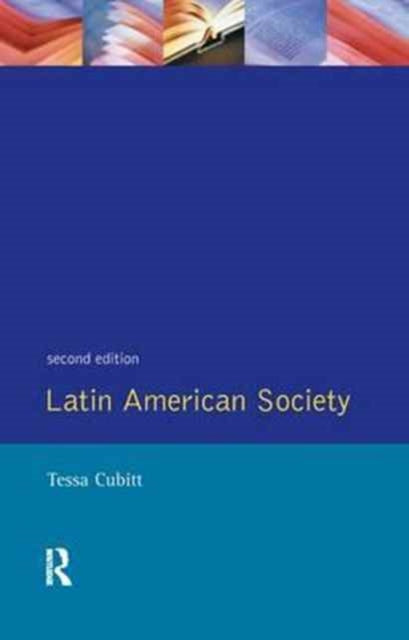 Book cover of: Latin American Society. By: Tessa Cubitt