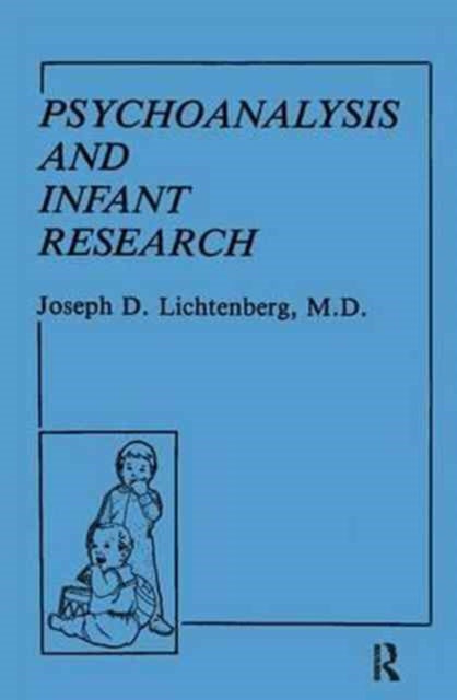 Book cover of: Psychoanalysis and Infant Research. By: Joseph D. Lichtenberg
