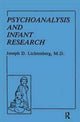Book cover of: Psychoanalysis and Infant Research. By: Joseph D. Lichtenberg