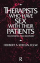 Book cover of: Therapists Who Have Sex With Their Patients. By: Herbert S. Strean
