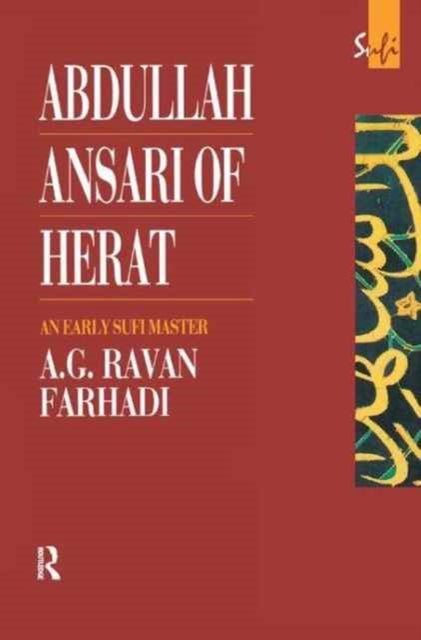 Book cover of: Abdullah Ansari of Herat (1006-1089 Ce). By: A. G. Ravan Farhadi