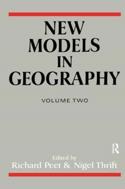 Book cover of: New Models in Geography - Vol 2. By: Richard Peet
