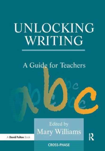 Book cover of: Unlocking Writing. By: Mary Mary Williams