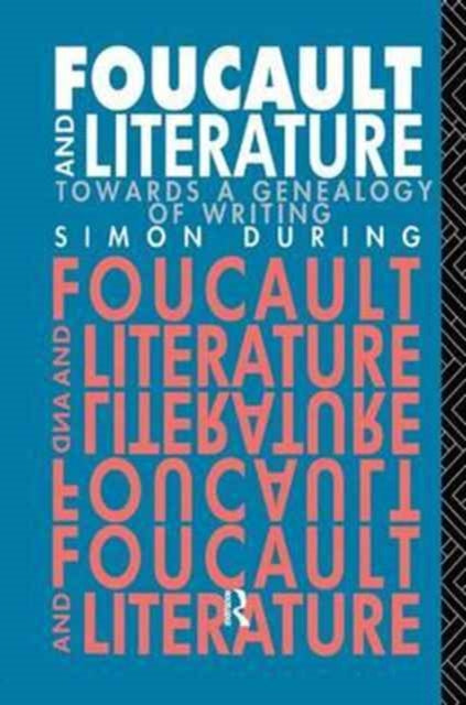 Book cover of: Foucault and Literature. By: Simon During