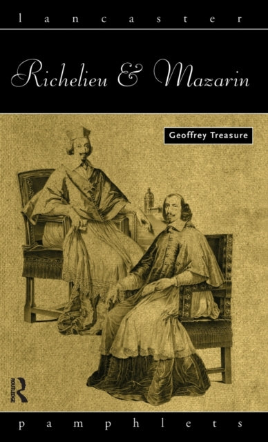 Book cover of: Richelieu and Mazarin. By: Geoffrey Treasure