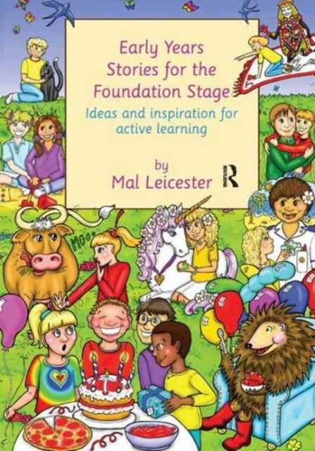 Book cover of: Early Years Stories for the Foundation Stage. By: Mal Leicester