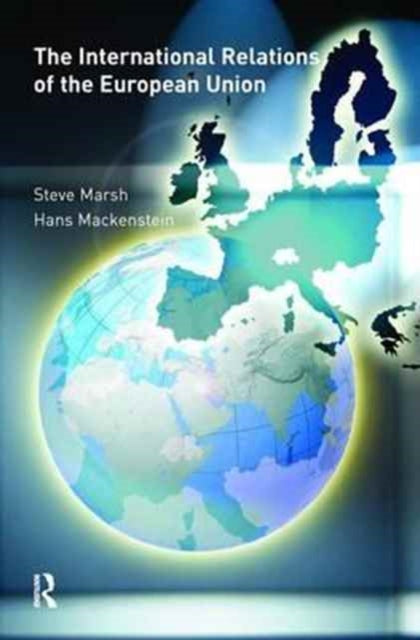 Book cover of: International Relations of the EU. By: Steve Marsh
