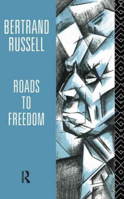 Book cover of: Roads to Freedom. By: Bertrand Russell