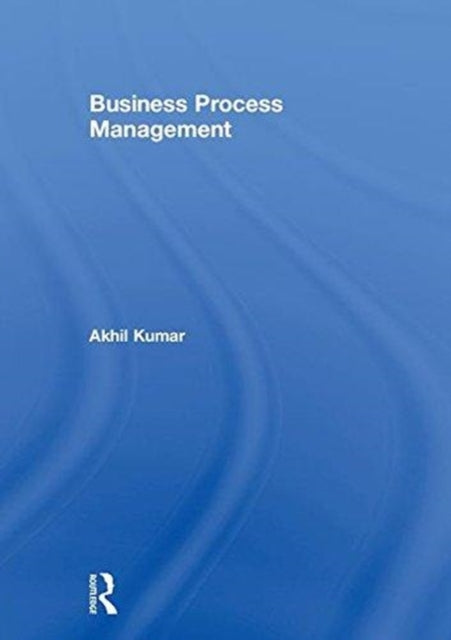 Book cover of: Business Process Management. By: Akhil Kumar