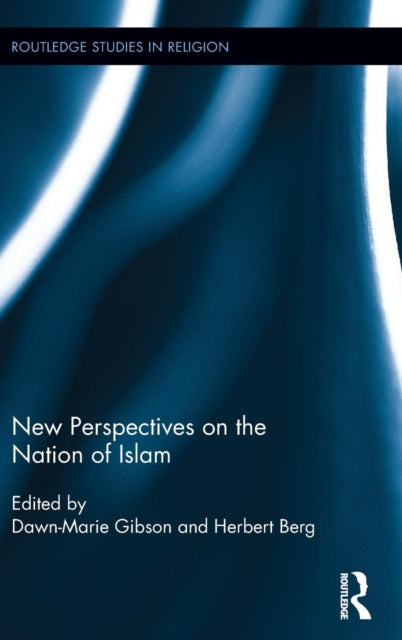 Book cover of: New Perspectives on the Nation of Islam. By: Dawn-Marie Gibson