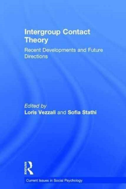 Book cover of: Intergroup Contact Theory. By: Loris Vezzali