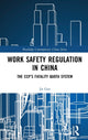 Book cover of: Work Safety Regulation in China. By: Jie Gao