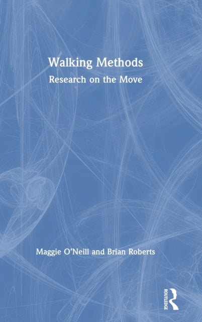 Book cover of: Walking Methods. By: Maggie O¿Neill