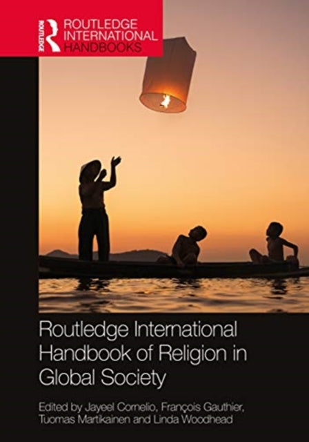 Book cover of: Routledge International Handbook of Religion in Global Society. By: Jayeel Serrano Cornelio