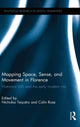 Book cover of: Mapping Space, Sense, and Movement in Florence. By: Nicholas Terpstra