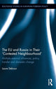 Book cover of: EU and Russia in Their 'Contested Neighbourhood'. By: Laure Delcour