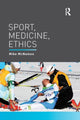 Book cover of: Sport, Medicine, Ethics. By: Mike McNamee