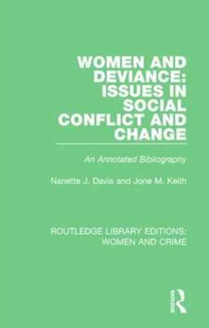 Book cover of: Women and Deviance: Issues in Social Conflict and Change. By: Nanette J. Davis