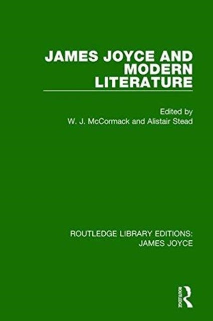 Book cover of: James Joyce and Modern Literature. By: W. J. McCormack