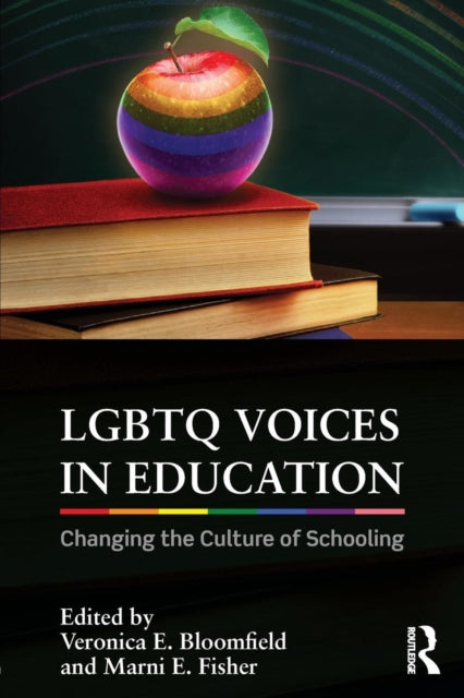 Book cover of: LGBTQ Voices in Education. By: Veronica E. Bloomfield