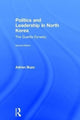 Book cover of: Politics and Leadership in North Korea. By: Adrian Buzo