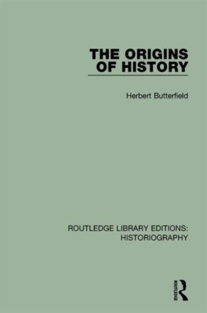 Book cover of: Origins of History. By: Herbert Butterfield