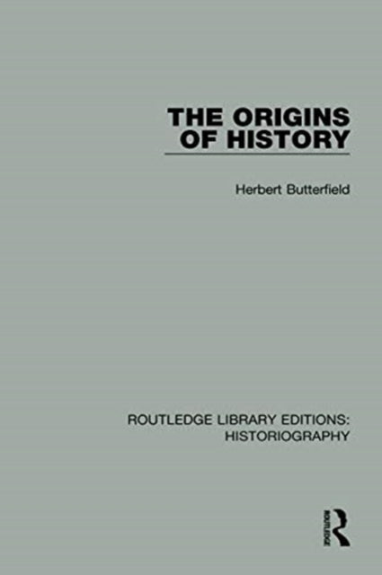 Book cover of: Origins of History. By: Herbert Butterfield