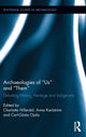 Book cover of: Archaeologies of Us and Them. By: Charlotta Hillerdal