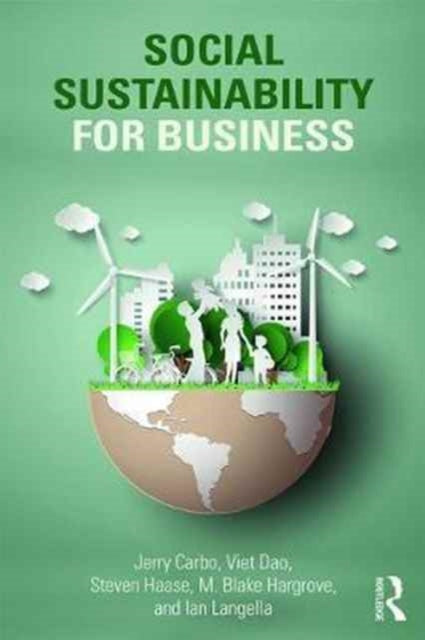 Book cover of: Social Sustainability for Business. By: Jerry A. Carbo