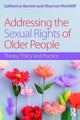 Book cover of: Addressing the Sexual Rights of Older People. By: Catherine Barrett