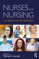 Book cover of: Nurses and Nursing. By: Pádraig Ó Lúanaigh
