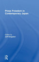 Book cover of: Press Freedom in Contemporary Japan. By: Jeff Kingston