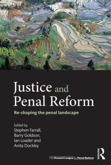 Book cover of: Justice and Penal Reform. By: Stephen Farrall