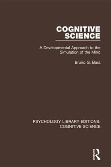 Book cover of: Cognitive Science. By: Bruno G. Bara