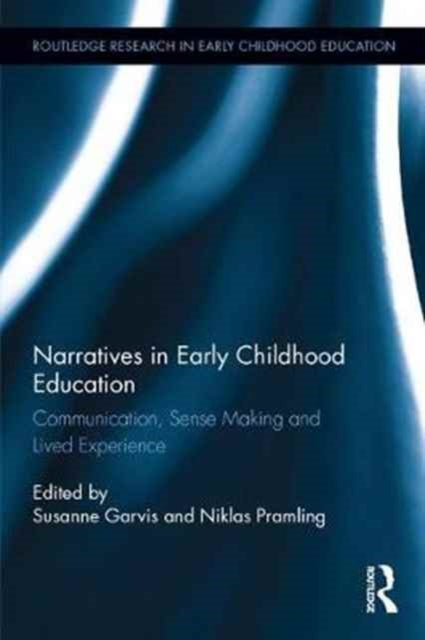 Book cover of: Narratives in Early Childhood Education. By: Susanne Garvis