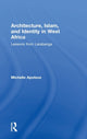 Book cover of: Architecture, Islam, and Identity in West Africa. By: Michelle Apotsos