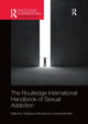 Book cover of: Routledge International Handbook of Sexual Addiction