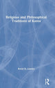 Book cover of: Religious and Philosophical Traditions of Korea. By: Kevin Cawley