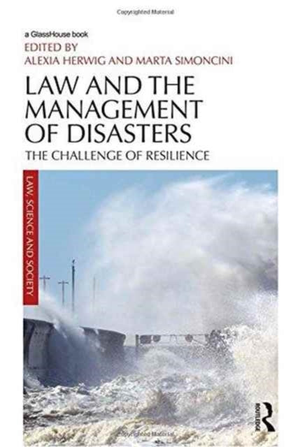 Book cover of: Law and the Management of Disasters. By: Alexia Herwig