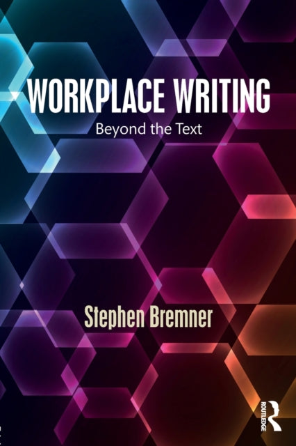 Book cover of: Workplace Writing. By: Stephen Bremner