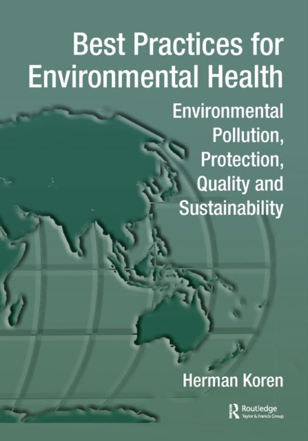Book cover of: Best Practices for Environmental Health. By: Herman Koren