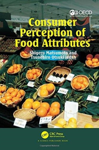 Book cover of: Consumer Perception of Food Attributes. By: Shigeru Matsumoto