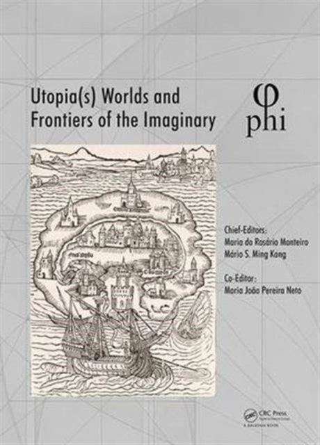 Book cover of: Utopia(s) - Worlds and Frontiers of the Imaginary. By: Maria do Rosário Monteiro