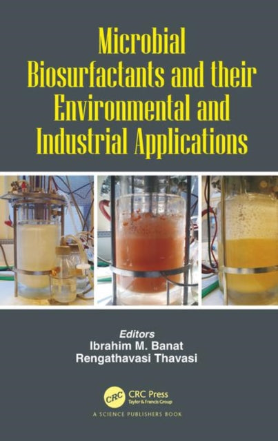 Book cover of: Microbial Biosurfactants and their Environmental and Industrial Applications. By: Ibrahim M. Banat
