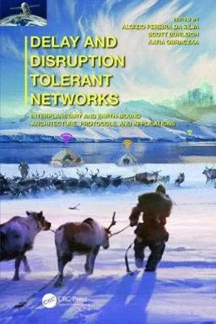 Book cover of: Delay and Disruption Tolerant Networks. By: Aloizio Pereira da Silva